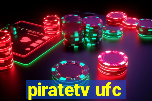 piratetv ufc